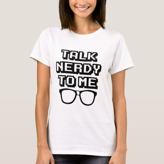 Praat Nerdy tegen me - grappige citaat T-shirt (Voorkant)