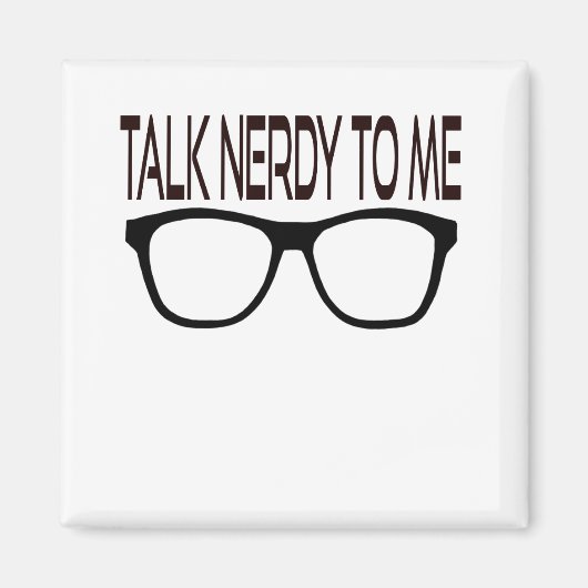 Praat nerdy tegen me met een zwarte geek bril magneet (Voorkant)