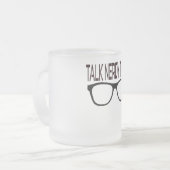 Praat nerdy tegen me met een zwarte geek bril matglas koffiemok (Voorkant links)