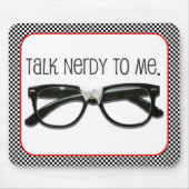Praat Nerdy tegen me Muismat (Voorkant)