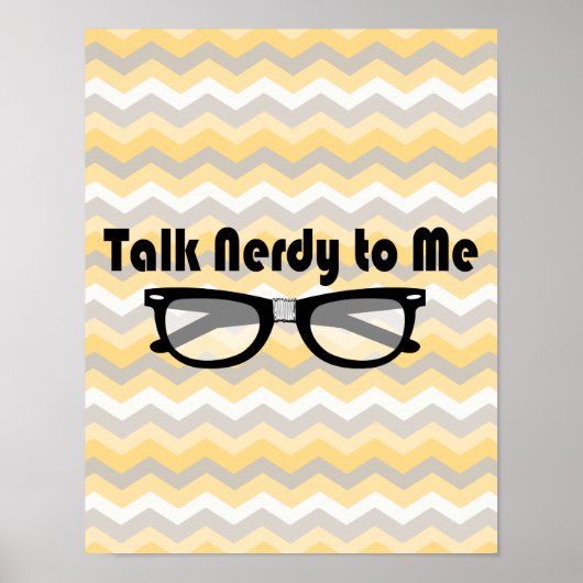 Praat Nerdy tegen me Poster (Voorkant)