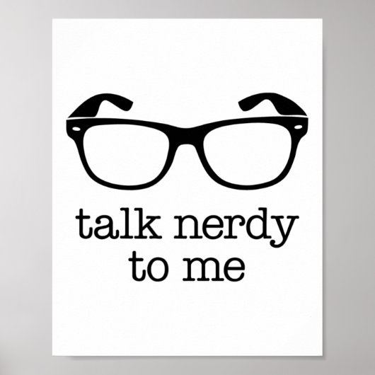 Praat Nerdy tegen me Poster (Voorkant)