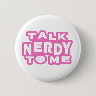Praat Nerdy tegen me Ronde Button 5,7 Cm