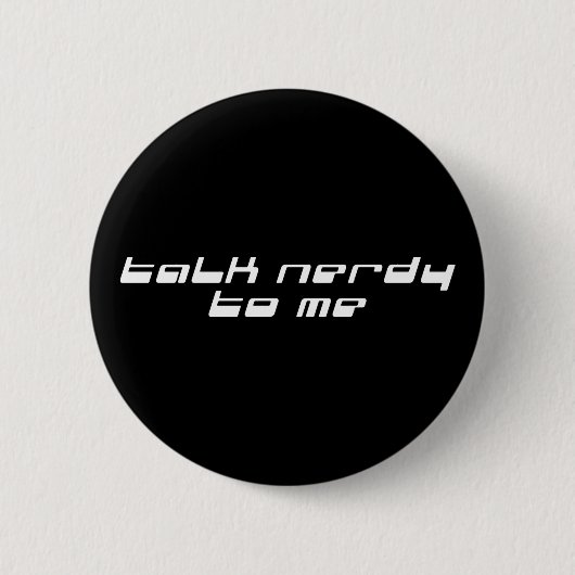 Praat Nerdy tegen me Ronde Button 5,7 Cm (Voorkant)