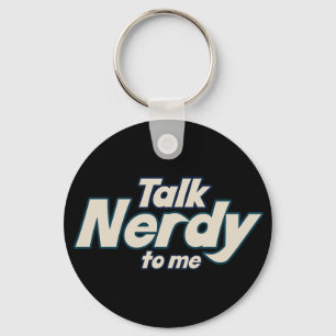 Praat Nerdy tegen me. Sleutelhanger