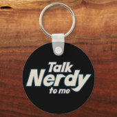 Praat Nerdy tegen me. Sleutelhanger (Voorkant)