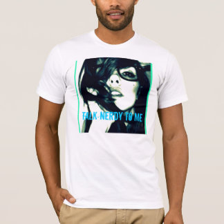 Praat Nerdy tegen me T-shirt