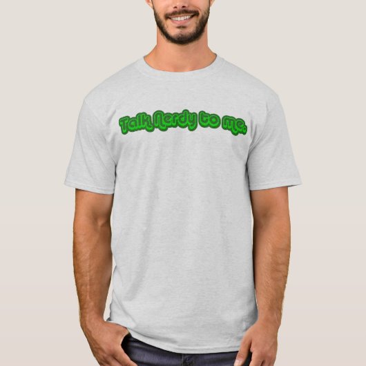 Praat Nerdy tegen me T-shirt (Voorkant)