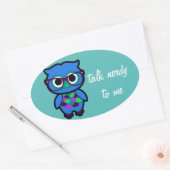 Praat Nerdy tegen me Uil Ovale Sticker (Envelop)