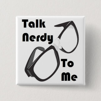 Praat Nerdy tegen me! Vierkante Button 5,1 Cm