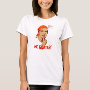 Praat niet. Chatten leidt tot verraad T-shirt