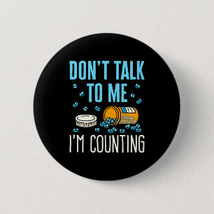 Praat Niet Met Me Ik Tel Apotheker Apotheek Ronde Button 5,7 Cm