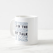 Praat Niet Met Me Koffiemok (Voorkant links)