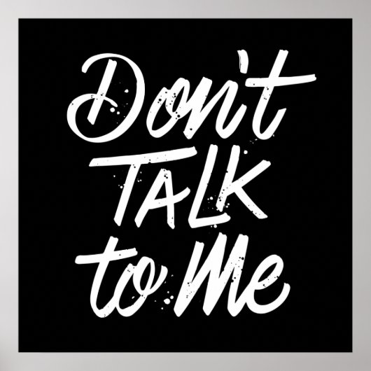 Praat niet met me over Poster 24x24 (Voorkant)