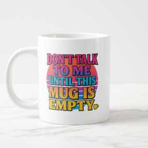 Praat Niet Met Me Tot Deze Mok Leeg Is – Grappige