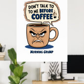 "Praat niet met me voor de koffie" - Grumpy Coffee Poster (Thuiskantoor)