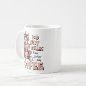 Praat niet met me voor de koffie koffiemok (Voorkant links)