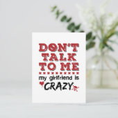 Praat niet met mij, mijn vriendin is gek briefkaart (Staand voorkant)