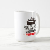 Praat niet met mij totdat deze Mok leeg is (Voorkant rechts)