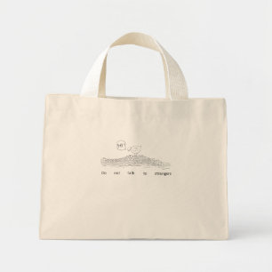 Praat niet met vreemden mini tote bag