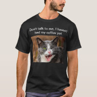 "Praat niet tegen me..." grappig T-shirt