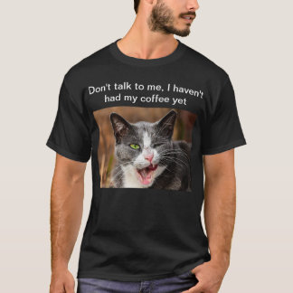 "Praat niet tegen me..." grappig T-shirt