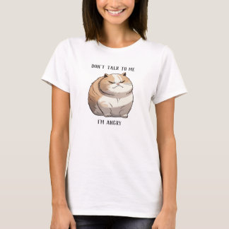 Praat niet tegen me, ik ben boos kat T-shirt