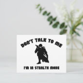 Praat niet tegen me, ik ben in de stealth-modus. briefkaart (Staand voorkant)