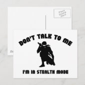 Praat niet tegen me, ik ben in de stealth-modus. briefkaart (Voorkant / Achterkant)