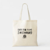 Praat niet tegen me, ik tel canvas tas. tote bag (Achterkant)