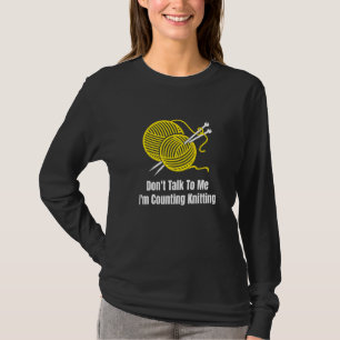 Praat niet tegen me. Ik tel het uitdelen van Croch T-shirt
