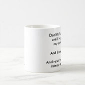 "Praat niet tegen me" koffie mok (Center)