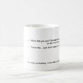 Praat niet tegen me met koffiekopje koffiemok (Center)