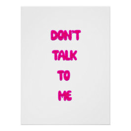 Praat niet tegen me perfect poster