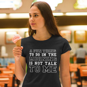 Praat Niet Tegen Me T-shirt