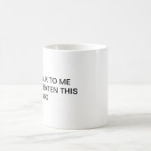 Praat niet tegen me tot ik deze mok heb gegeten (Center)