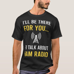 Praat over Ham Radio Amateur Radio T-shirt