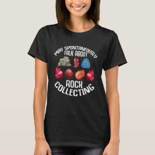 Praat over het verzamelen van stenen  Geoloog Verz T-shirt