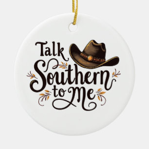 Praat Southern to Me Funny Cowboy Pet Western Keramisch Ornament