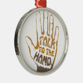 Praat tegen de hand metalen ornament (Rechts)