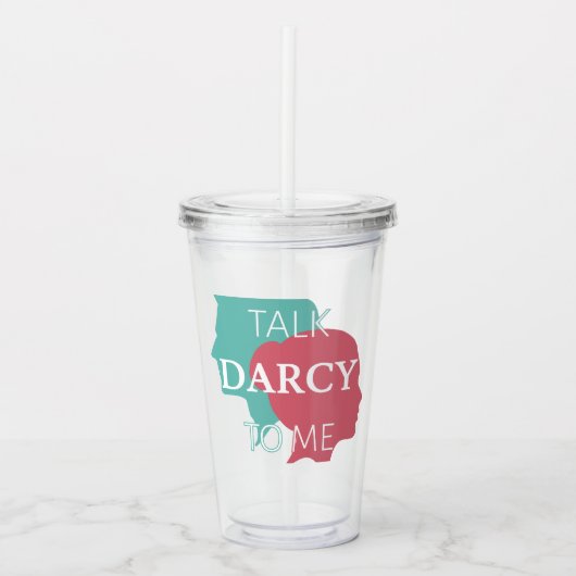 Praat tegen mij over Darcy IV Acryl Drinkbeker (Voorkant)