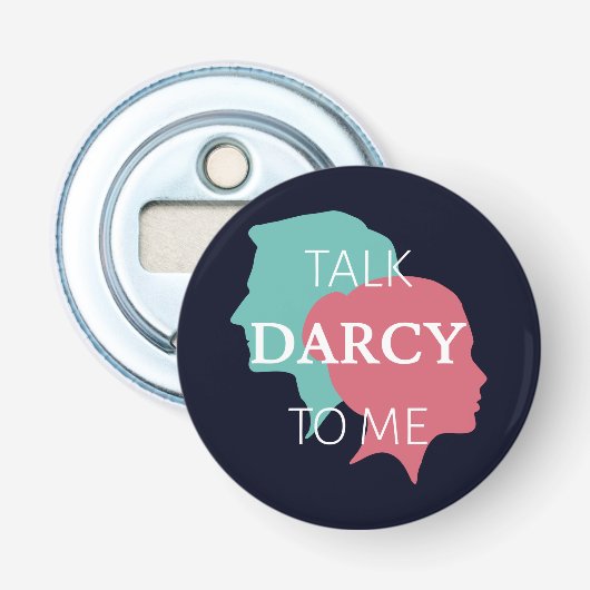 Praat tegen mij over Darcy IV Button Flesopener (Voorkant)