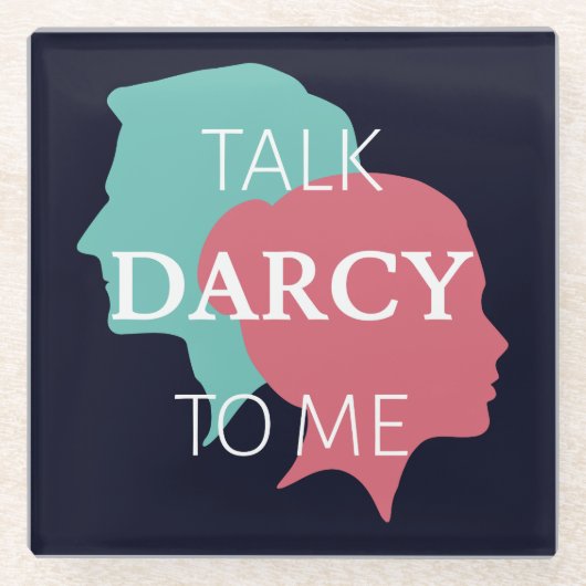 Praat tegen mij over Darcy IV Glazen Onderzetter (Voorkant)