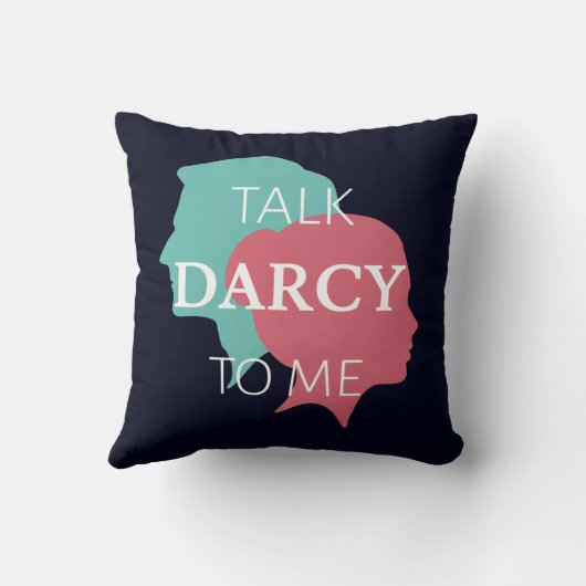 Praat tegen mij over Darcy IV Kussen (Achterkant)