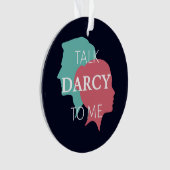 Praat tegen mij over Darcy IV Ornament (voorkant)