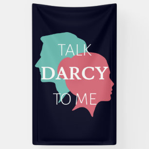 Praat tegen mij over Darcy IV Spandoek