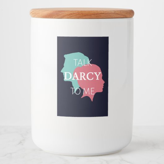 Praat tegen mij over Darcy IV Voedselcontainer Etiket (Voorkant)