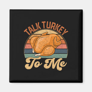 Praat Turkije Met Mij Been Dag Grappige Thanksgivi Magneet