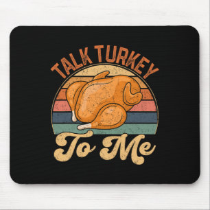 Praat Turkije met mij Leg Day Funny Thanksgiving T Muismat