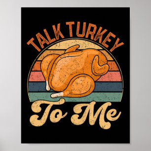 Praat Turkije met mij Leg Day Funny Thanksgiving T Poster